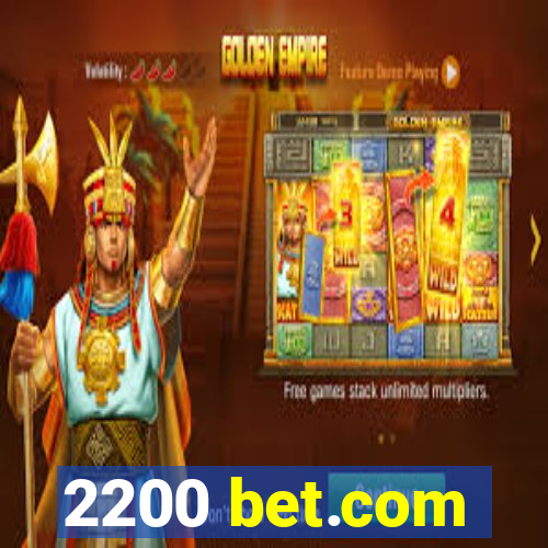 2200 bet.com